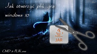 📂⛏Jak otworzyć plik .jar windows 10 📂⛏