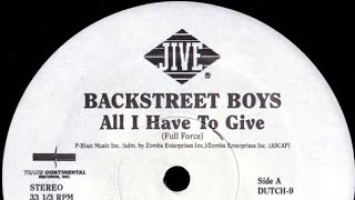 BACKSTREET BOYS - ALL I HAVE TO GIVE (DAVIDSON OSPINA CLUB MIX) [1999]