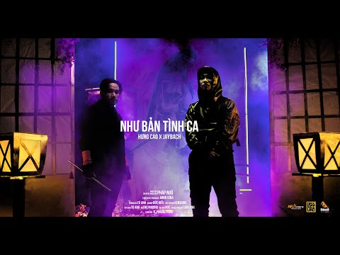 HƯNG CAO (prod. by JAY BACH) - NHƯ BẢN TÌNH CA [OFFICIAL MV]