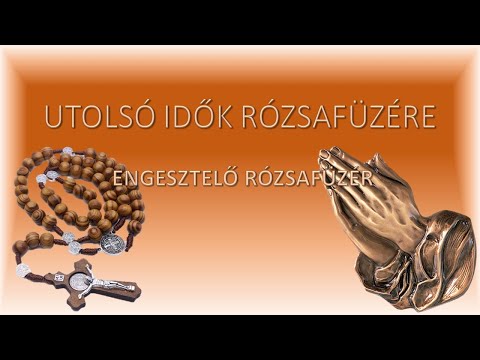 UTOLSÓ IDŐK RÓZSAFÜZÉRE