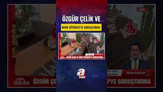 Özgür Çelik Ve Berk Tütüncü Hakkında Soruşturma Başlattı #shorts #sond