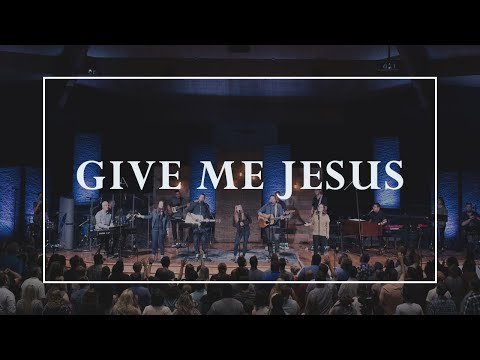Give Me Jesus • Prayers of the Saints Live