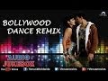 Bollywood Dance Remix Songs Superhit Remix Songs Audio Jukebox