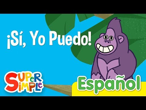 ¡Sí, Yo Puedo! | Canciones infantiles | Super Simple Español