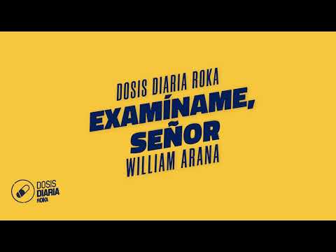 Dosis Diaria Roka - Examíname. Señor