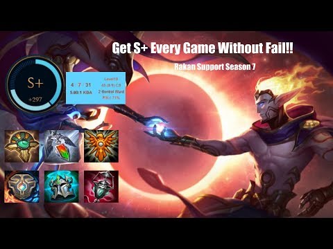 HOW TO GET S+ EVERY GAME WITHOUT FAIL?! | Rakan Support Season 7 (4/7/31) | RakanOUT