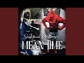 Mean Time Feat Yksteexy