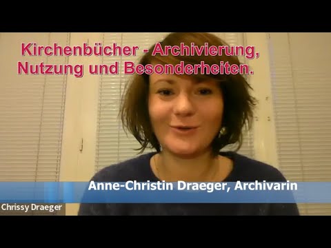 Kirchenbücher - Archivierung, Nutzung und Besonderheiten