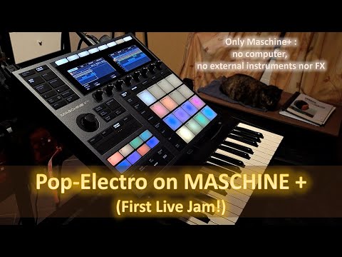 Live performance on Maschine Plus standalone (Native Instruments): My first jam!