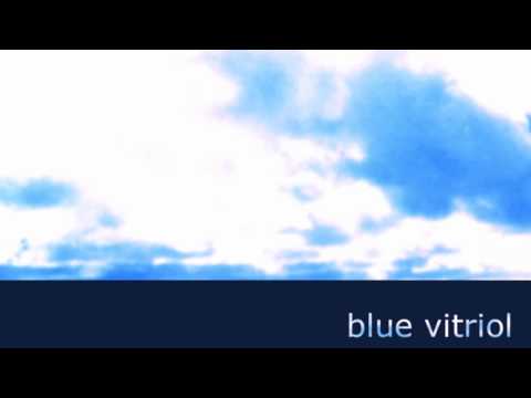 Blue Vitriol - They Found Oceans On Titan