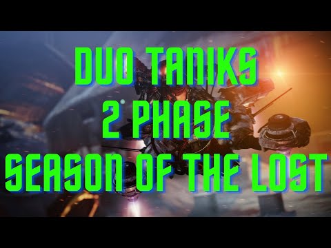 Duo Taniks Two Phase - Season of the Lost (Destiny 2)