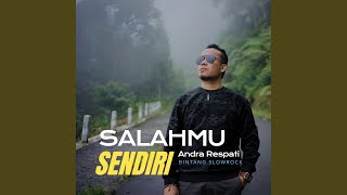 Download lagu Salahmu Sendiri mp3
