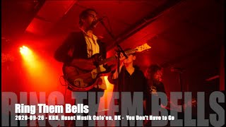 Ring Them Bells - You Don't have to Go - 2020-09-26 - Copenhagen Music Cafe, DK