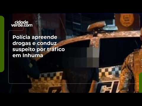 Polícia apreende drogas e conduz suspeito por tráfico em Inhuma