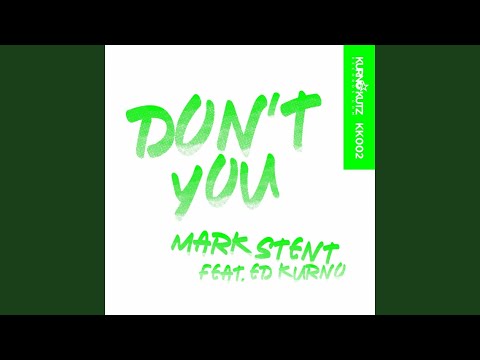 Don't You (feat. Ed Kurno) (Ted Nilsson Remix)