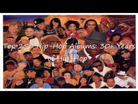 Top 250 Rap Albums of All Time: 30+ Years of Hip-Hop in HD