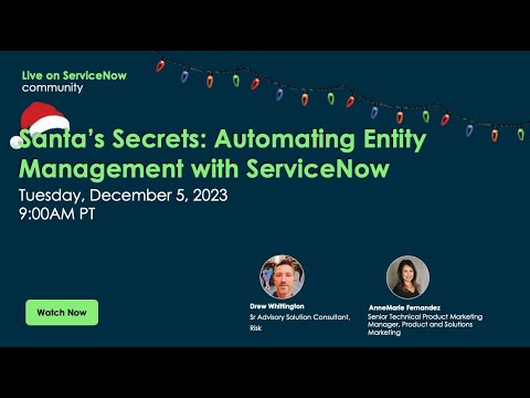 Santa's Secrets: Automating Entity Management with ServiceNow