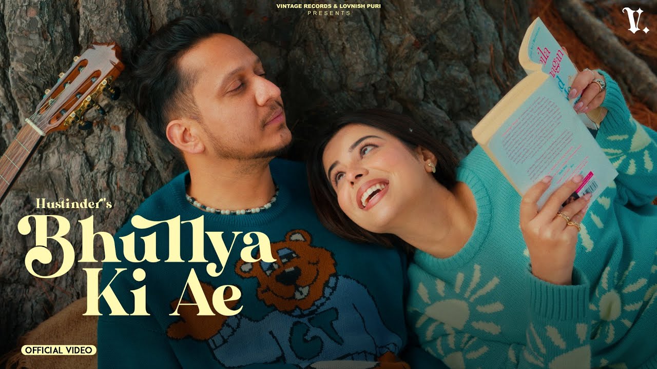Bhulya Ki Ae Lyrics | Sadiyan Gallan 3 | Hustinder