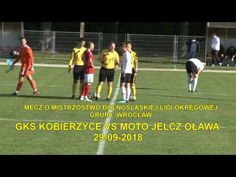 MECZ O MISTRZOSTWO DOLNOŚLĄSKIEJ LIGI OKRĘGOWEJ GKS KOBIERZYCE VS MOTO JELCZ OŁAWA 29 09 2018