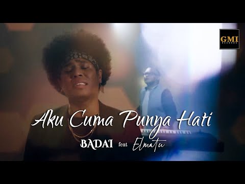 Aku Cuma Punya Hati - Badai x Elmatu [Official Music Video]
