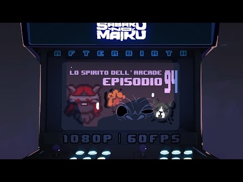 "AngeLilith", Lo Spirito dell'Arcade 94 - The Binding of Isaac: Afterbirth