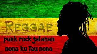 Download lagu Nona ku tau nona-punk rock jalanan mp3 Download lagu Nona ku tau nona-punk rock jalanan mp3