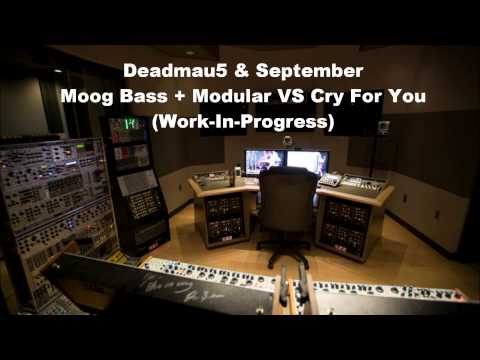 deadmau5 x September - Moog Bass + Modular x Cry For You (Good4Josh Mashup)