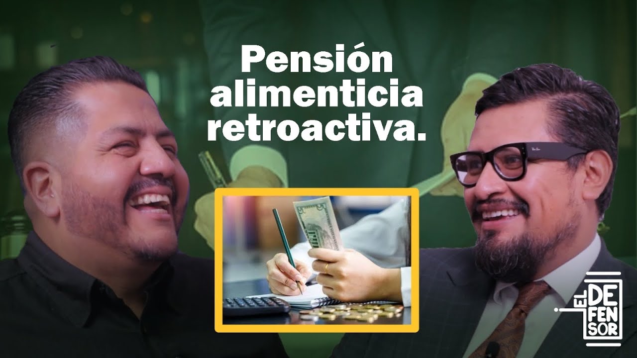 Pensión alimenticia retroactiva by Israel Calva @calvacorroabogados3989