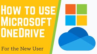 How to Use Microsoft OneDrive - For the New User