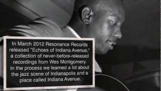 Wes Montgomery - "Echoes of Indiana Avenue" Documentary Video