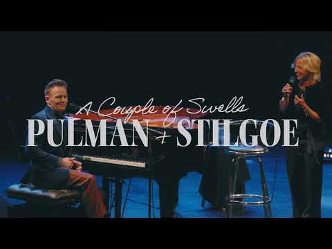 Liza Pulman & Joe Stilgoe - A Couple of Swells