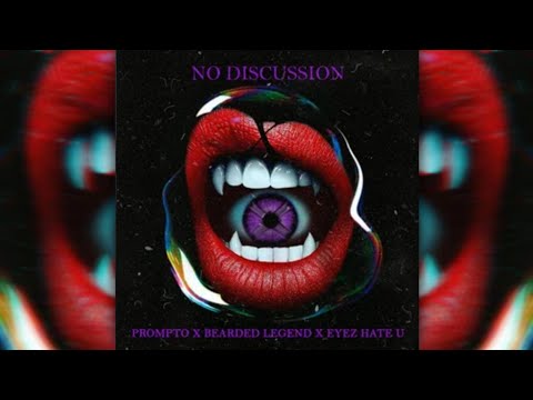 BEARDED LEGEND FEAT. PROMPTO - NO DISCUSSION (SLOWED)