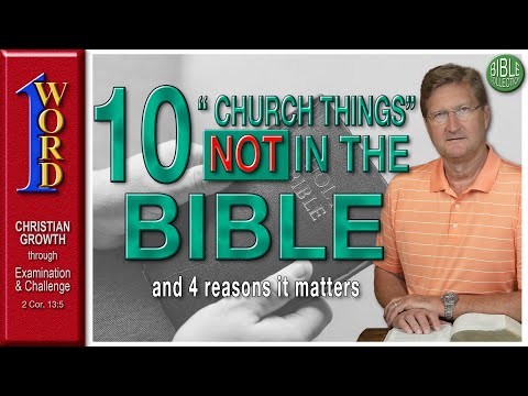 10 "Church Things" That Are Actually NOT In The Bible