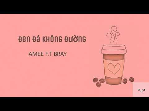 Đen Đá Không Đường - Amee f.t Bray [Lyrics video]