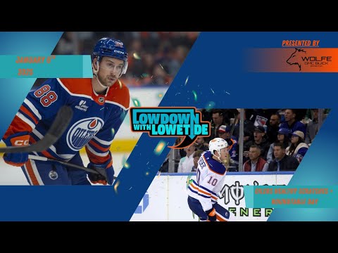The Lowdown With Lowetide - January 6th, 2026 - Oilers Healthy Scratches + Roundtable day