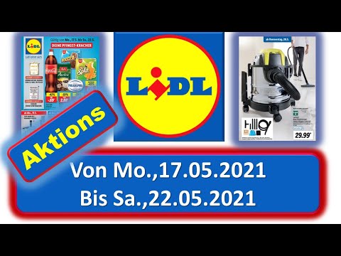 Lidl Von Mo., 17.05.2021 Bis Sa., 22.05.2021 LIDL / ALDI / EDEKA - NEUE PRODUKTE Prospekt