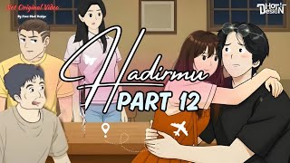 Download lagu HADIRMU PART 12 - Dhot Design mp3 Download lagu HADIRMU PART 12 - Dhot Design mp3