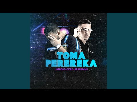 Toma Perereka (feat. Mc Magrinho)