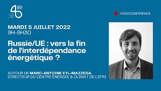 Russie/UE : vers la fin de l’interdépendance énergétique ?