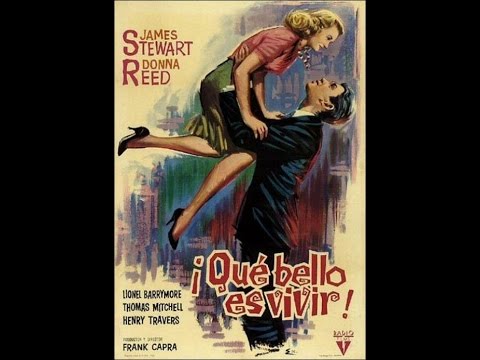 "Qué bello es vivir", Frank Capra, 1946. Película completa, en español (de España)