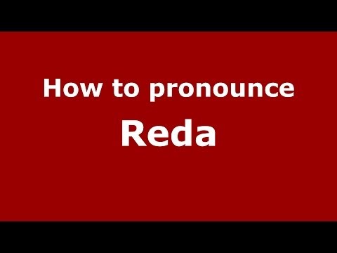 How to pronounce Reda (French) - PronounceNames.com