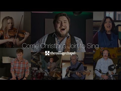 "Come Christians Join to Sing" - The Village Chapel Worship Team