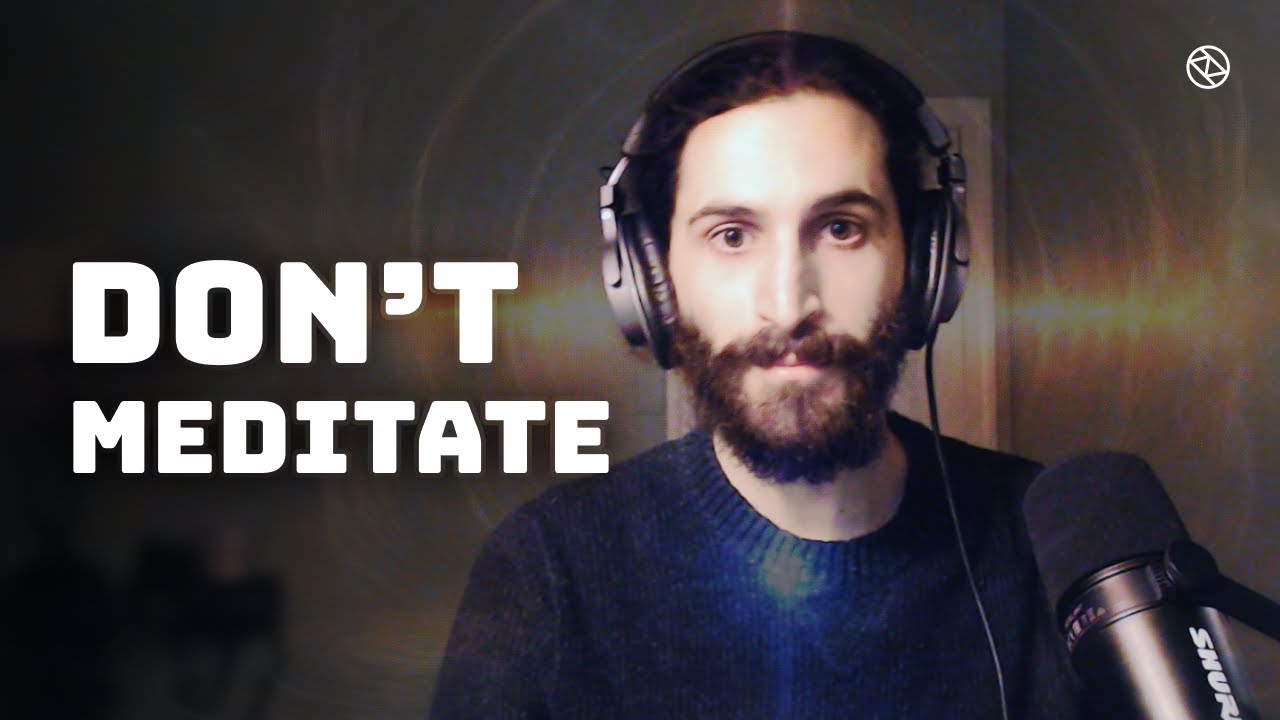 Why I Don't Meditate Anymore