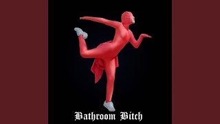 Cover art for Bathroom bitch