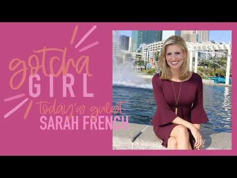 Sarah French on Gotcha Girl Podcast