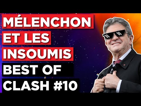 MÉLENCHON AND THE UNBOWED - BEST OF CLASH #10