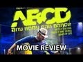 ABCD REVIEW | LATEST BOLLYWOOD HINDI ...