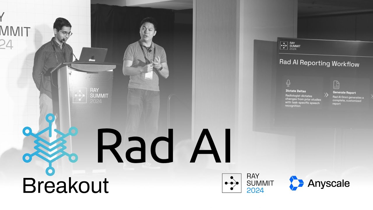 How Rad AI is Revolutionizing Radiology with Ray | Ray Summit 2024