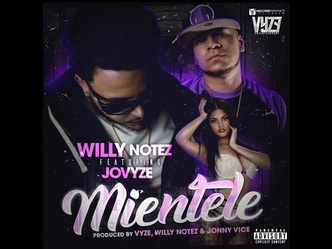 7. Willy Notez FT. Jovyze - Mientele