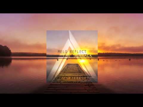 Melo Reflect - The Sunwalk